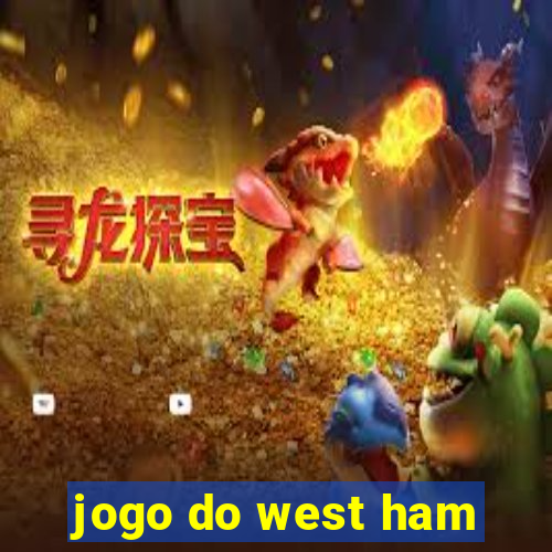 jogo do west ham